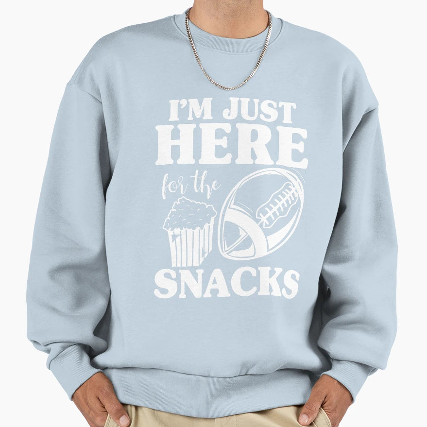 Im Just Here Snacks Funny American Sweatshirt - Custom Art Print Unisex - T-Shirt, Sweatshirt, Hoodie