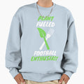 Plant Fueled Football Sweatshirt - Aesthetic Graphic Men Women - T-Shirt, Sweatshirt, Hoodie