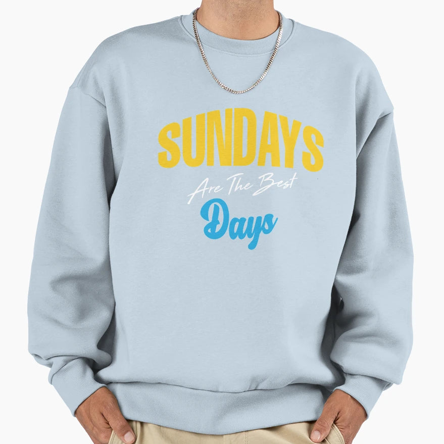 Sundays Are Best Days Sweatshirt - Unique Graphic for Adults - T-Shirt, Sweatshirt, Hoodie
