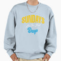 Sundays Are Best Days Sweatshirt - Unique Graphic for Adults - T-Shirt, Sweatshirt, Hoodie