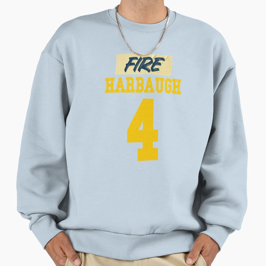 Fire Harbaugh Sweatshirt - Casual Everyday Wear Men Women - T-Shirt, Sweatshirt, Hoodie