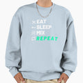 Eat Sleep Mix Repeat Sweatshirt - Unique Graphic Men Women - T-Shirt, Sweatshirt, Hoodie