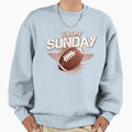 Every Sunday Football Sweatshirt - Streetwear Style Men Women - T-Shirt, Sweatshirt, Hoodie