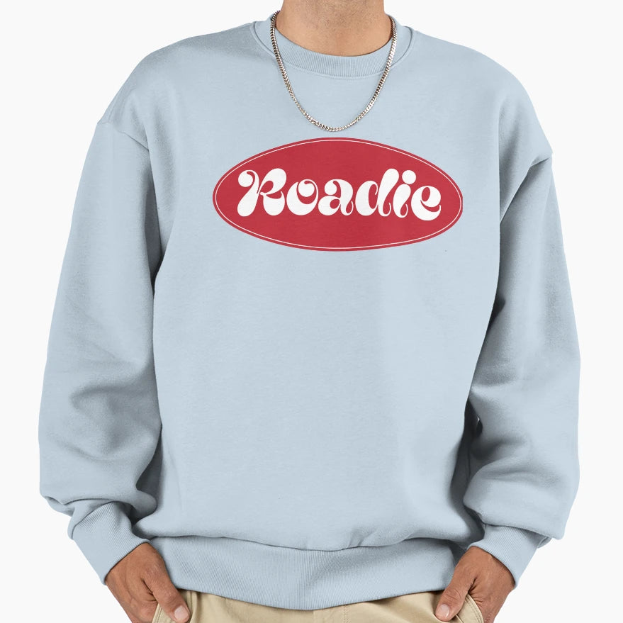 Roadie Or T-Shirt - Casual Everyday Wear Men Women - T-Shirt, Sweatshirt, Hoodie