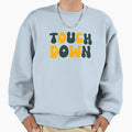 Touch Down Touchdown Green And Gold Sweatshirt - Streetwear Style Men Women - T-Shirt, Sweatshirt, Hoodie