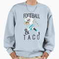 Football And Taco Sweatshirt - Aesthetic Graphic Unisex - T-Shirt, Sweatshirt, Hoodie