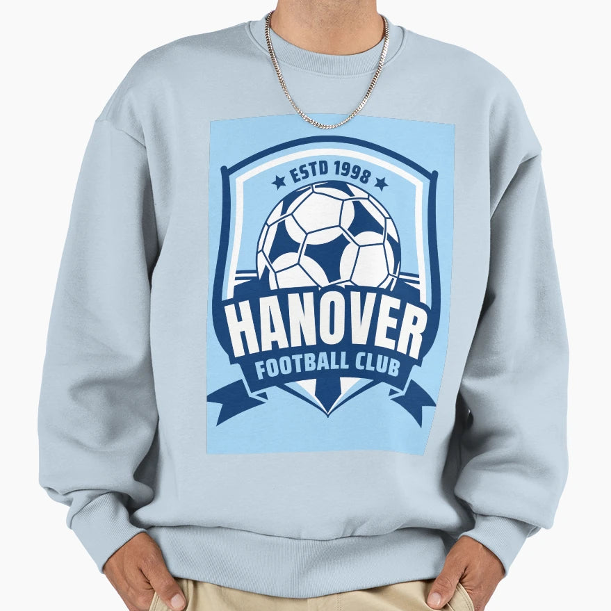 Hanover Football Club Sweatshirt - Unique Graphic Men Women - T-Shirt, Sweatshirt, Hoodie