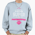 Super Footballer 100 Sweatshirt - Streetwear Style Unisex - T-Shirt, Sweatshirt, Hoodie