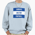 Sundays Are Football Sweatshirt - Minimalist Print Unisex - T-Shirt, Sweatshirt, Hoodie