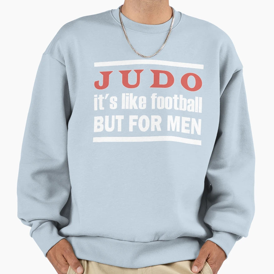 Judo Sweatshirt - Streetwear Style Unisex - T-Shirt, Sweatshirt, Hoodie