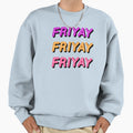 Friyay Sweatshirt - Graphic Print Unisex - T-Shirt, Sweatshirt, Hoodie