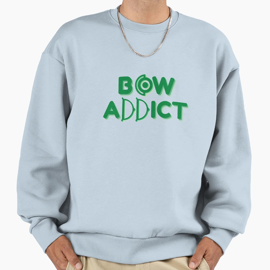 Bow Addict Archery Sweatshirt - Graphic Print Men Women - T-Shirt, Sweatshirt, Hoodie