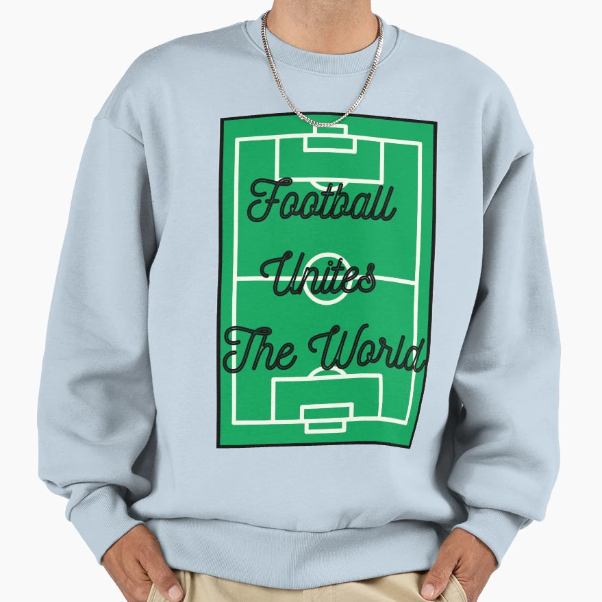 Football Unites World 3 Sweatshirt - Novelty Apparel for Adults - T-Shirt, Sweatshirt, Hoodie