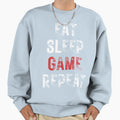Eat Sleep Game Repeat Sweatshirt - Custom Art Print for Adults - T-Shirt, Sweatshirt, Hoodie
