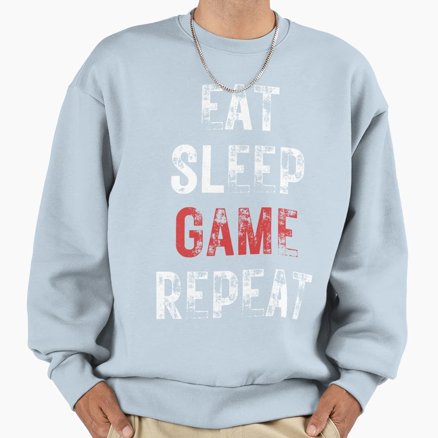 Eat Sleep Game Repeat Sweatshirt - Custom Art Print for Adults - T-Shirt, Sweatshirt, Hoodie
