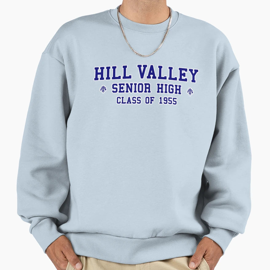 Hill Valley Senior High Sweatshirt - Novelty Apparel Unisex - T-Shirt, Sweatshirt, Hoodie