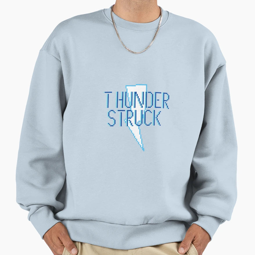 Thunder Struck Sweatshirt - Casual Everyday Wear Unisex - T-Shirt, Sweatshirt, Hoodie