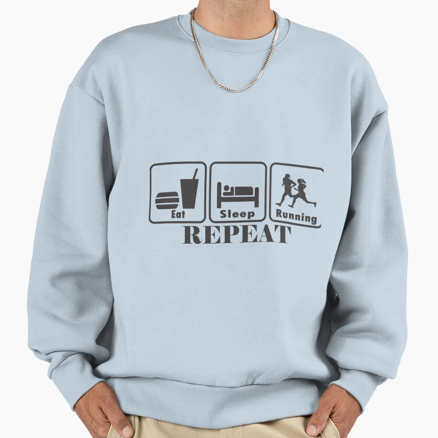 Eat Sleep Running Repea Gift Sweatshirt - Unique Graphic Men Women - T-Shirt, Sweatshirt, Hoodie