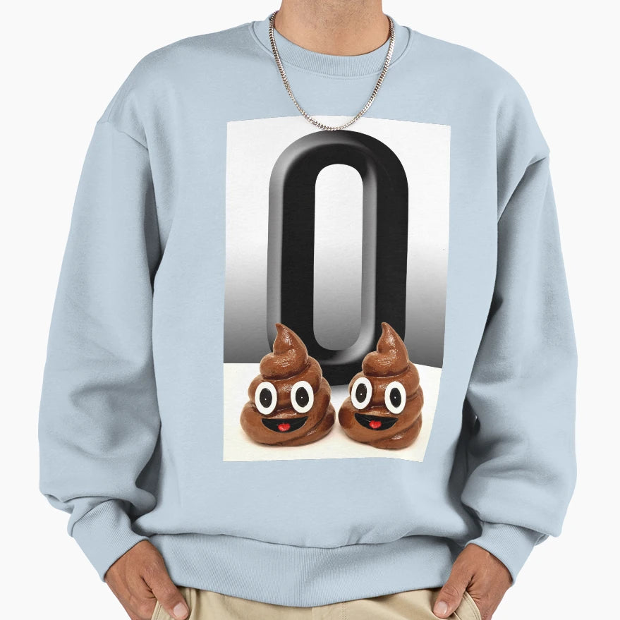 O Poop Sweatshirt - Custom Art Print Men Women - T-Shirt, Sweatshirt, Hoodie