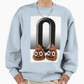 O Poop Sweatshirt - Custom Art Print Men Women - T-Shirt, Sweatshirt, Hoodie
