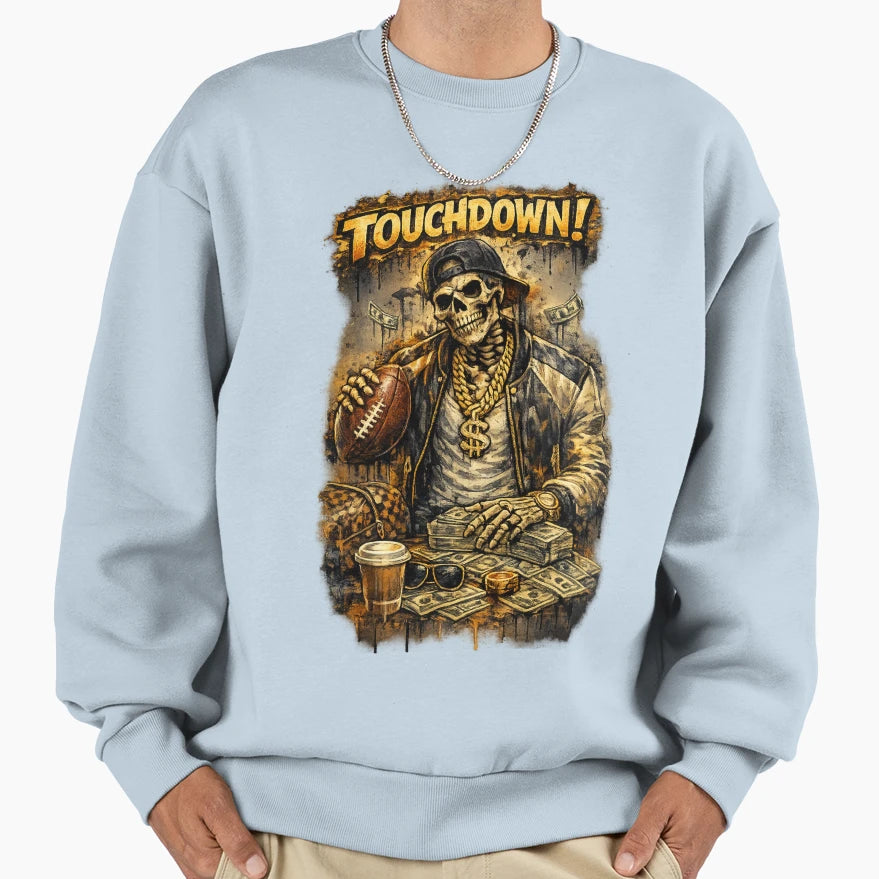 Touchdown Football Hustler Sweatshirt - Trendy Graphic for Adults - T-Shirt, Sweatshirt, Hoodie