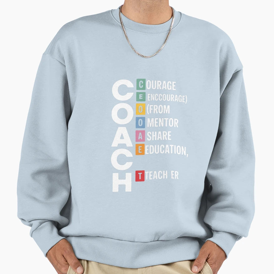 Coach Definition Coach Coach Sweatshirt - Novelty Apparel Unisex - T-Shirt, Sweatshirt, Hoodie