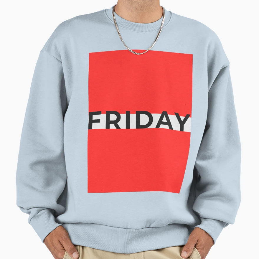 Friday Sweatshirt - Trendy Graphic for Adults - T-Shirt, Sweatshirt, Hoodie