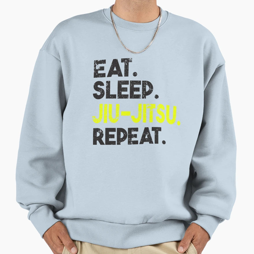 Eat Sleep Jiu Jitsu Repeat Sweatshirt - Novelty Apparel for Adults - T-Shirt, Sweatshirt, Hoodie