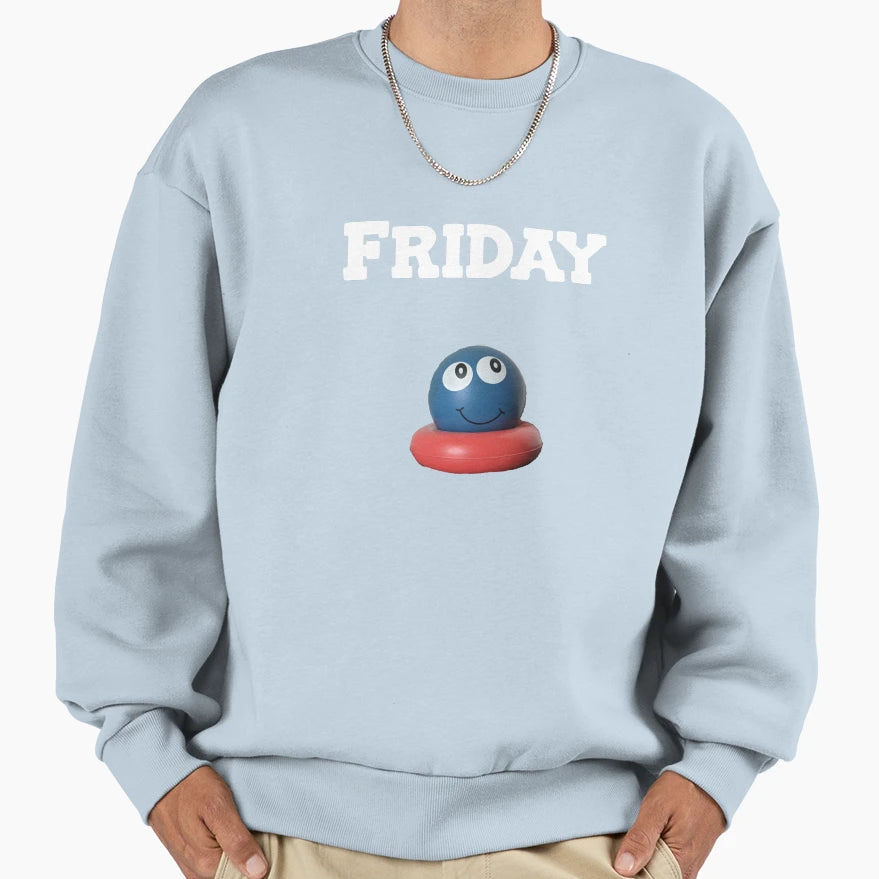 Friday Sweatshirt - Aesthetic Graphic Men Women - T-Shirt, Sweatshirt, Hoodie
