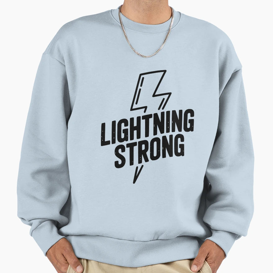 Lightning Strong Sweatshirt - Fun Novelty Design Unisex - T-Shirt, Sweatshirt, Hoodie