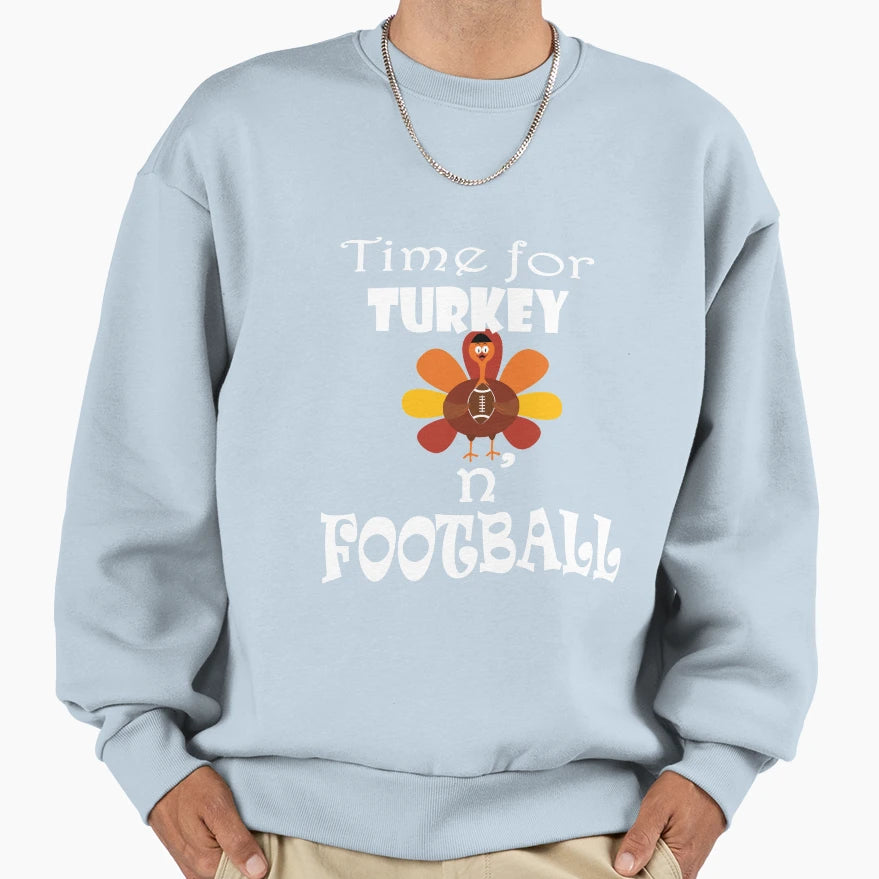 Time Turkey N Football Sweatshirt - Custom Art Print Men Women - T-Shirt, Sweatshirt, Hoodie