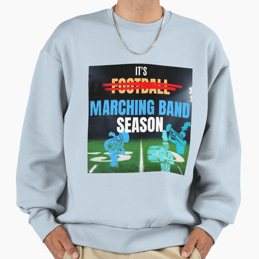 Marching Band Season Sweatshirt - Minimalist Print Men Women - T-Shirt, Sweatshirt, Hoodie