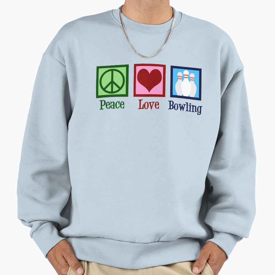 Peace Love Bowling Sweatshirt - Aesthetic Graphic Men Women - T-Shirt, Sweatshirt, Hoodie