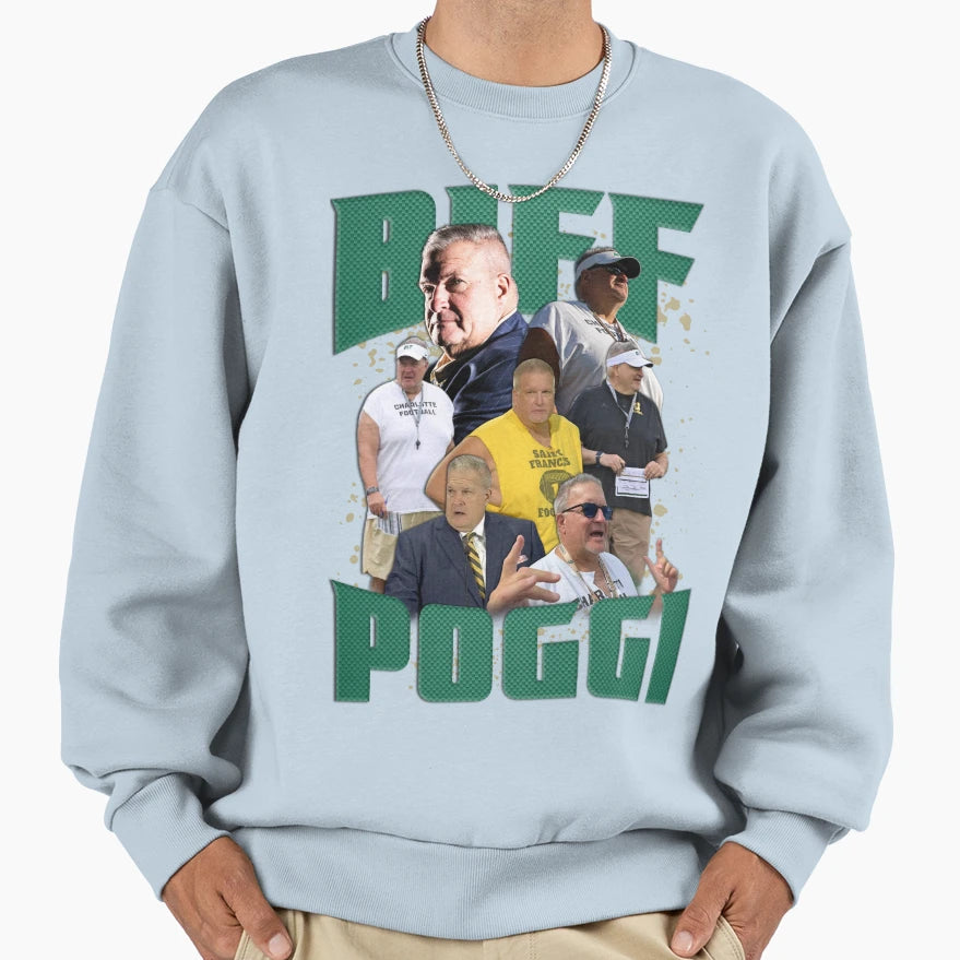 Biff Poggi Sweatshirt - Fun Novelty Design Men Women - T-Shirt, Sweatshirt, Hoodie
