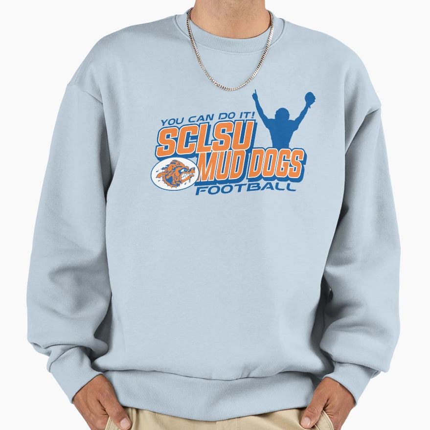 You Can Do It Sweatshirt - Novelty Apparel Men Women - T-Shirt, Sweatshirt, Hoodie