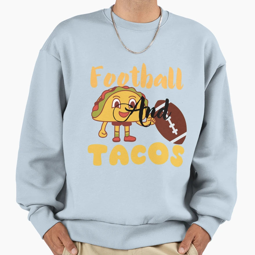 Football And Tacos Sweatshirt - Aesthetic Graphic Unisex - T-Shirt, Sweatshirt, Hoodie
