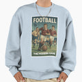 Football Modern Game Sweatshirt - Novelty Apparel Men Women - T-Shirt, Sweatshirt, Hoodie