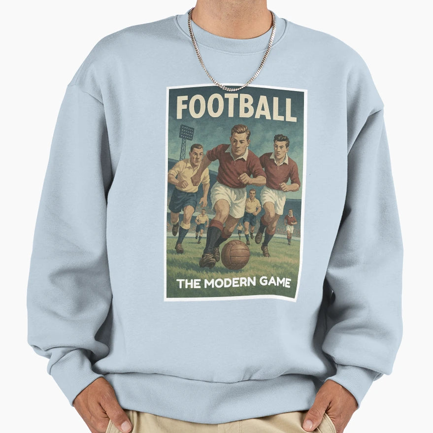 Football Modern Game Sweatshirt - Novelty Apparel Men Women - T-Shirt, Sweatshirt, Hoodie