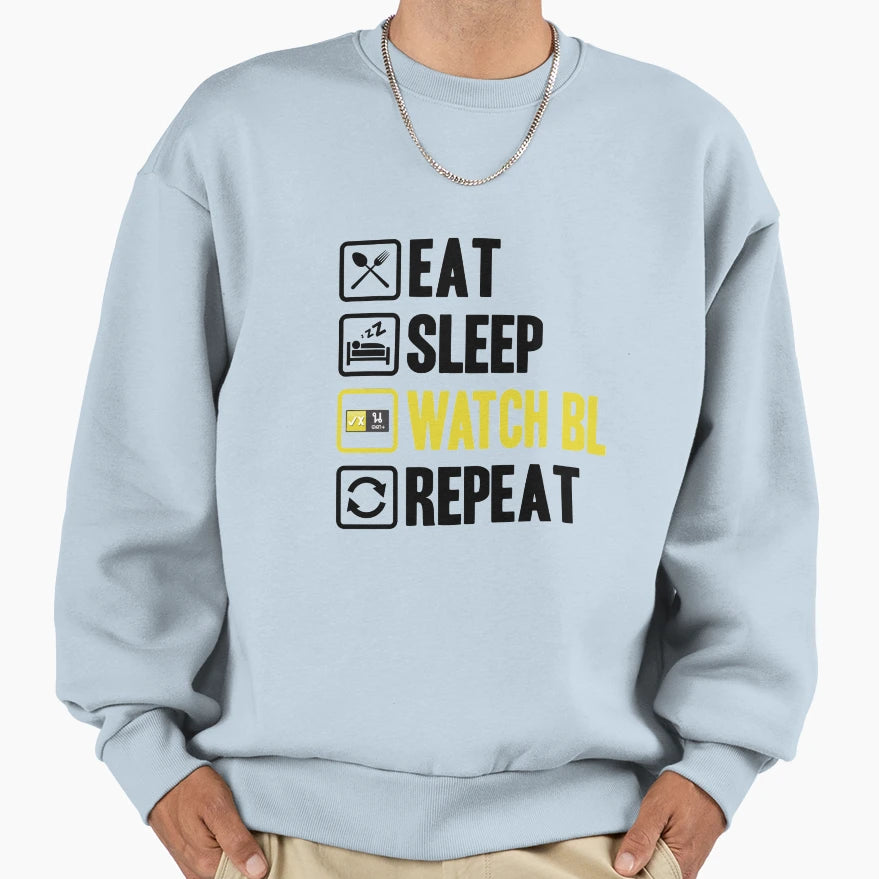 Eat Sleep Watch Bl Repeat 2 Sweatshirt - Aesthetic Graphic Men Women - T-Shirt, Sweatshirt, Hoodie