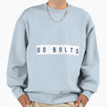 Go Bolts Sweatshirt - Fun Novelty Design Unisex - T-Shirt, Sweatshirt, Hoodie