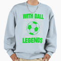Footballer Legends Soccer T-Shirt - Trendy Graphic Unisex - T-Shirt, Sweatshirt, Hoodie