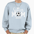 Senior Mom 2025 Soccer Class 2025 Sweatshirt - Unique Graphic Unisex - T-Shirt, Sweatshirt, Hoodie