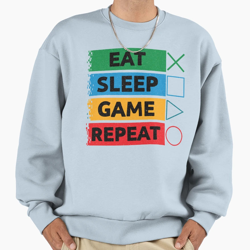 Eat Sleep Game Repeat Funny Gamer Sweatshirt - Aesthetic Graphic Men Women - T-Shirt, Sweatshirt, Hoodie