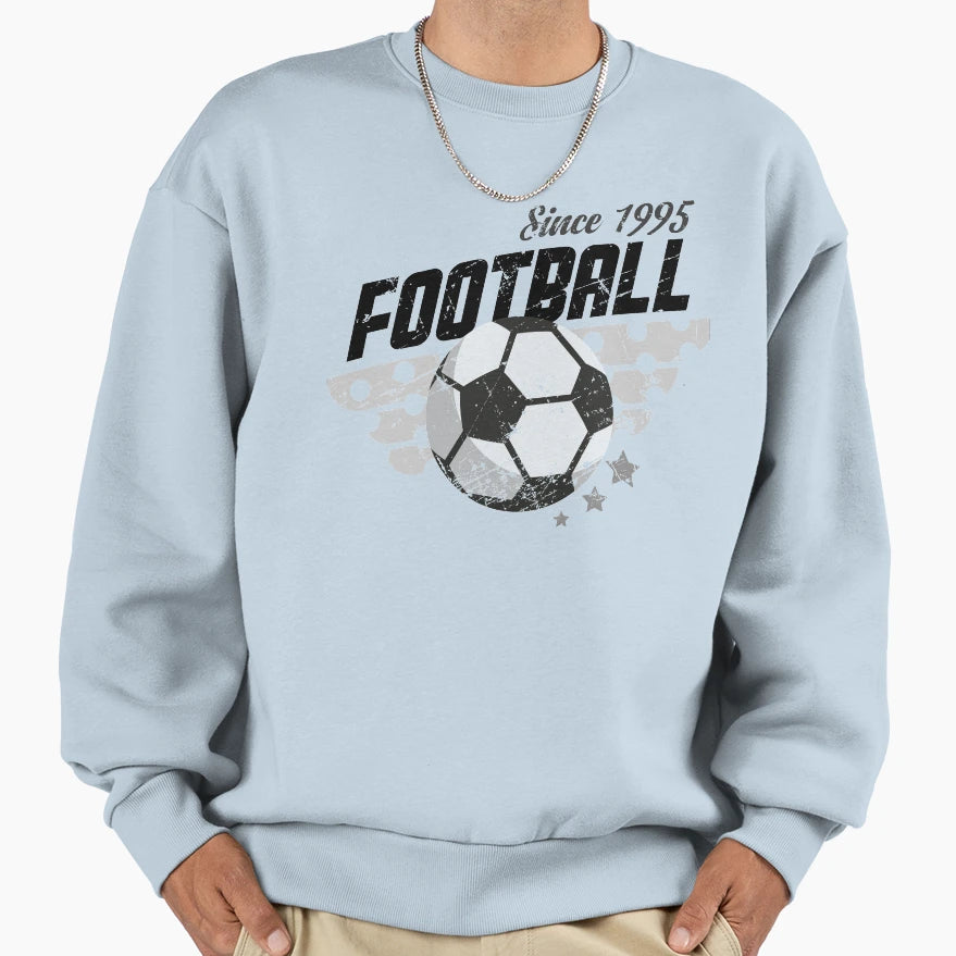 Football Since 1995 Sweatshirt - Casual Everyday Wear Unisex - T-Shirt, Sweatshirt, Hoodie