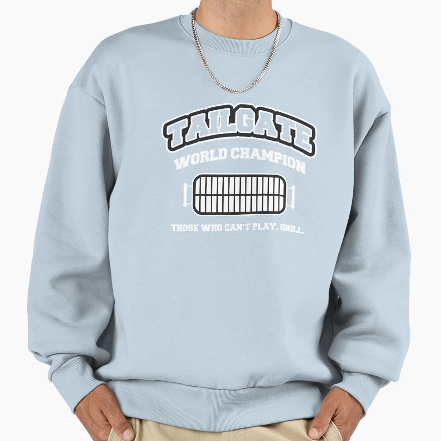 Tailgate World Champ Sweatshirt - Graphic Print Unisex - T-Shirt, Sweatshirt, Hoodie