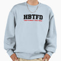 How Bout Them Dawgs Hbtfd Sweatshirt - Streetwear Style Unisex - T-Shirt, Sweatshirt, Hoodie