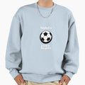 Football Is Kick Grass Sweatshirt - Novelty Apparel Unisex - T-Shirt, Sweatshirt, Hoodie