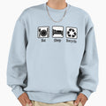 Eat Sleep Recycle Sweatshirt - Unique Graphic Men Women - T-Shirt, Sweatshirt, Hoodie