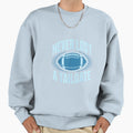 Never Lost Tailgate Funny Football Sweatshirt - Graphic Print Men Women - T-Shirt, Sweatshirt, Hoodie