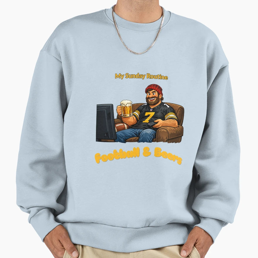 Pittsburgh Steelers Sunday Routine Sweatshirt - Unique Graphic Men Women - T-Shirt, Sweatshirt, Hoodie